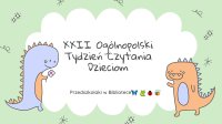 plakat XXII ogólnopolski tydzień czytania dzieciom Przedszkolaki w Bibliotece