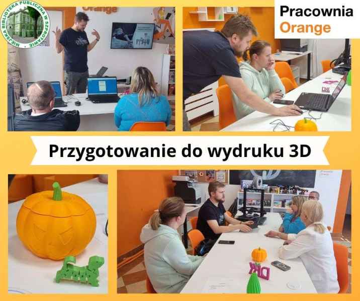 kolaż informatyka oraz dorosłych podczas prezentacji z wydruku 3D oraz ogotowych modeli i napis przygotowanie do wydruku 3D, na górze logo biblioteki i pracowni orange
