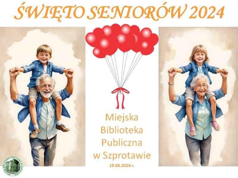 slajd z grafikami seniorów i dzieci oraz napis święto seniorów 2024 miejska biblioteka publiczna w szprotawie 19.06.2024, po lewej logo biblioteki