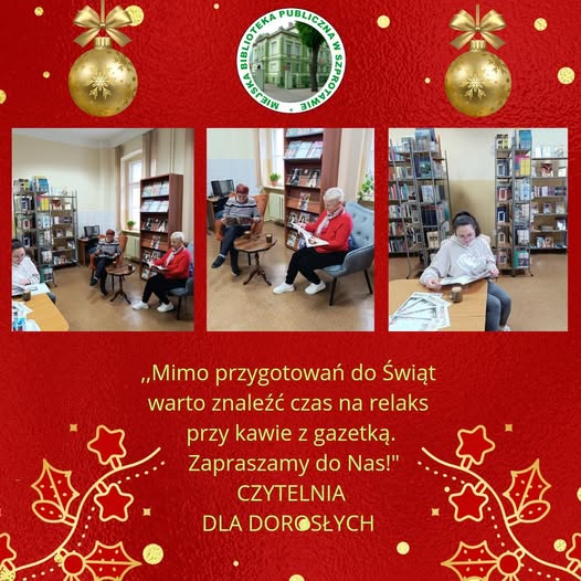 kolaż zdjęć czytelników z prasą w czytelni poniżej napis mimo przygotowań do świąt warto znaleźć czas na relaks przy kawie z gazetką. zapraszamy do nas czytelnia dla dorosłych, na górze logo pomiędzy dwiema bombkami na czerwonym tle